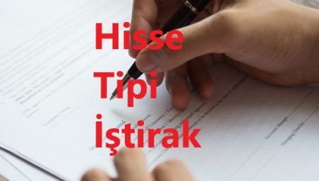 Hisse Tipi İştirak Nedir?