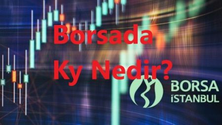 Borsada KY Ne Demektir?